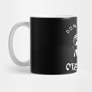 Don't Hate Meditate Mug